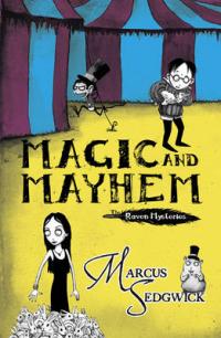 Book Cover for Magic and Mayhem by Marcus Sedgwick