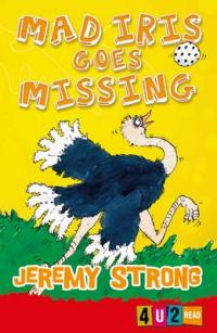 Book Cover for Mad Iris Goes Missing by Jeremy Strong