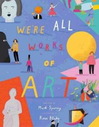 Book Cover for We're All Works of Art by Mark Sperring