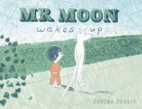 Book Cover for Mr Moon Wakes Up by Jemima Sharpe