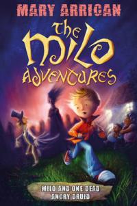 Book Cover for Milo and One Dead Angry Druid by Mary Arrigan, Neil Price