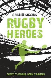 Book Cover for Rugby Heroes by Gerard Siggins