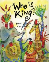 Book Cover for Who is King? And Other Tales from Africa by Beverley Naidoo