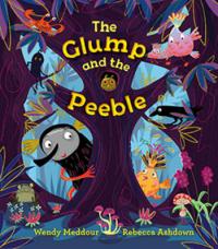 Book Cover for The Glump and the Peeble by Wendy Meddour