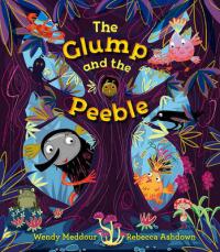 Book Cover for The Glump and the Peeble by Wendy Meddour