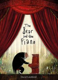 Book Cover for The Bear and the Piano by David Litchfield