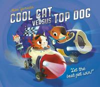 Book Cover for Cool Cat versus Top Dog by Mike Yamada