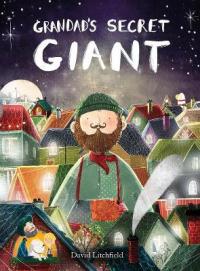 Book Cover for Grandad's Secret Giant by David Litchfield
