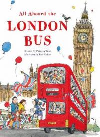 Book Cover for All Aboard the London Bus by Patty Toht