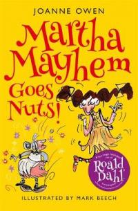 Book Cover for Martha Mayhem Goes Nuts! by Joanne Owen
