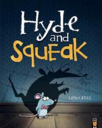 Book Cover for Hyde and Squeak by Fiona Ross