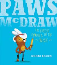 Book Cover for Paws McDraw Fastest Doodler in the West by Connah Brecon