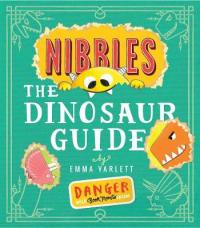 Book Cover for Nibbles: The Dinosaur Guide by Emma Yarlett