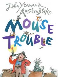 Book Cover for Mouse Trouble by John Yeoman