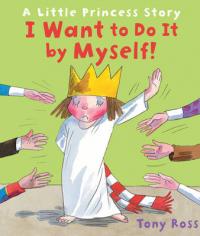 Book Cover for I Want to Do it by Myself! by Tony Ross