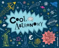 Book Cover for Cool Astronomy 50 Fantastic Facts for Kids of All Ages by Malcolm Croft