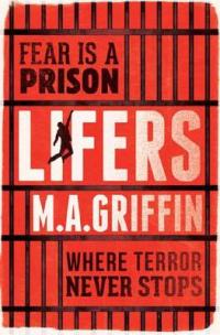 Book Cover for Lifers by Martin Griffin