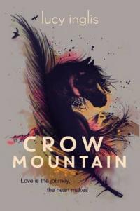 Book Cover for Crow Mountain by Lucy Inglis