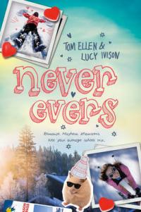 Book Cover for Never Evers by Lucy Ivison, Tom Ellen