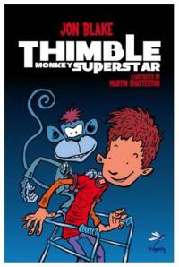 Book Cover for Thimble Monkey Superstar by Jon Blake