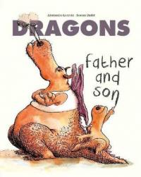 Book Cover for Dragons: Father and Son by Alexandre Lacroix