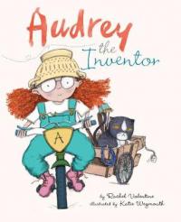 Book Cover for Audrey the Amazing Inventor by Rachel Valentine