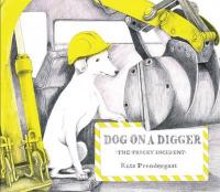 Book Cover for Dog on a Digger The Tricky Incident by Kate Prendergast
