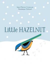 Book Cover for Little Hazelnut by Anne-Florence Lemasson