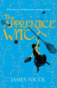 Book Cover for The Apprentice Witch by James Nicol