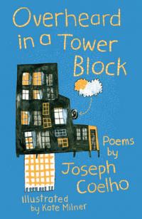 Book Cover for Overheard in a Tower Block by Joseph Coelho