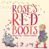 Book Cover for Rose's Red Boots by Maura Finn