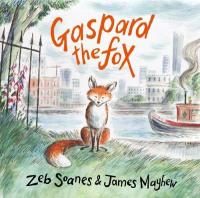 Book Cover for Gaspard The Fox by Zeb Soanes