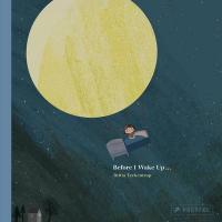 Book Cover for Before I Wake Up... by Britta Teckentrup