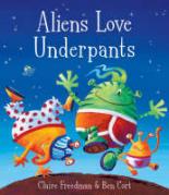 Book Cover for Aliens Love Underpants! (Book and CD edition) by Claire Freedman