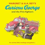 Book Cover for Curious George and the Fire-fighters by H  A , Rey, Margret Rey