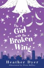 Book Cover for The Girl With The Broken Wing by Heather Dyer