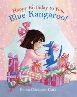 Book Cover for Happy Birthday to You, Blue Kangaroo! by Emma Chichester-clark