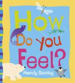 Book Cover for How Do You Feel? by Mandy Stanley