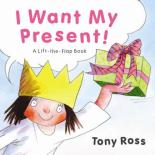 Book Cover for I Want My Present! by Tony Ross