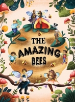 Book Cover for The Amazing Bees by Amazing Bees Festival Corporation