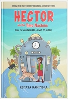 Book Cover for Hector and the Time Machine by Renata Kaminska