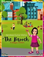 Book Cover for The Brooch- A Magic Within by Sandeep Kumar Mishra