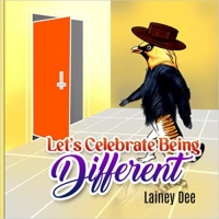 Book Cover for Let's celebrate Being Different by Lainey Dee