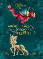 Book Cover for The Dragon and the Unicorn: The Magic of Friendship by Charly Froh