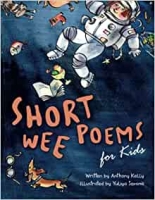 Book Cover for Short Wee Poems for Kids by Anthony Kelly