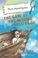 Book Cover for Flora Investigates: The Case of the Missing Gold Eggs by Saloni Surah