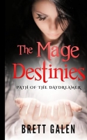 Book Cover for The Mage Destinies by Brett Galen