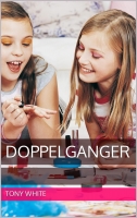 Book Cover for Doppelganger by Tony White