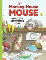 Book Cover for Monkey-House Mouse and the Storytime Zoo by Terri Tatchell