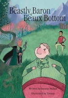 Book Cover for The Beastly Baron of Beaux Bottom by Jeremy Hullah